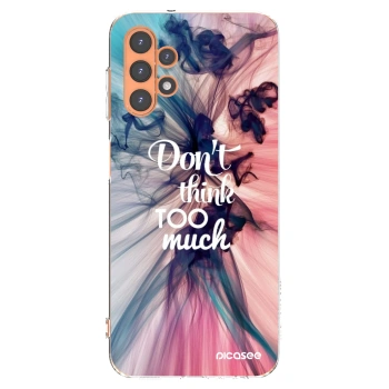 Picasee silikonový průhledný obal pro Samsung Galaxy A13 5G - Nemysli tolik