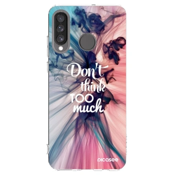 Picasee silikonový průhledný obal pro Huawei P30 Lite - Nemysli tolik