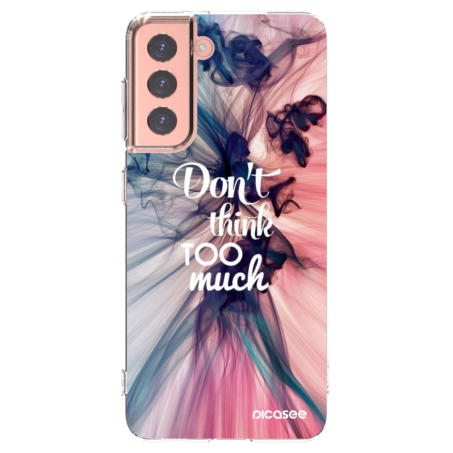 Picasee silikonový průhledný obal pro Samsung Galaxy S21 5G G991B - Nemysli tolik