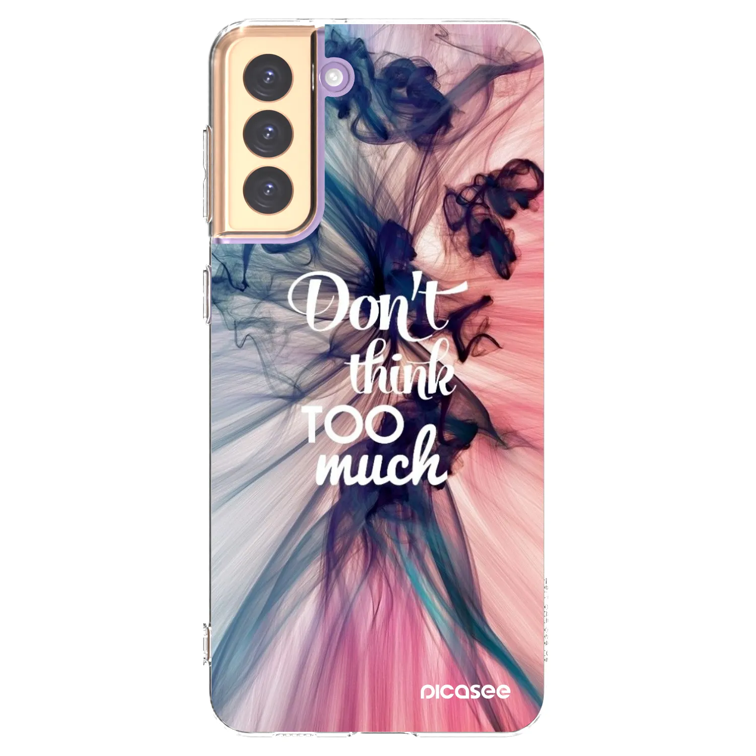 Picasee silikonový průhledný obal pro Samsung Galaxy S21+ 5G G996F - Nemysli tolik