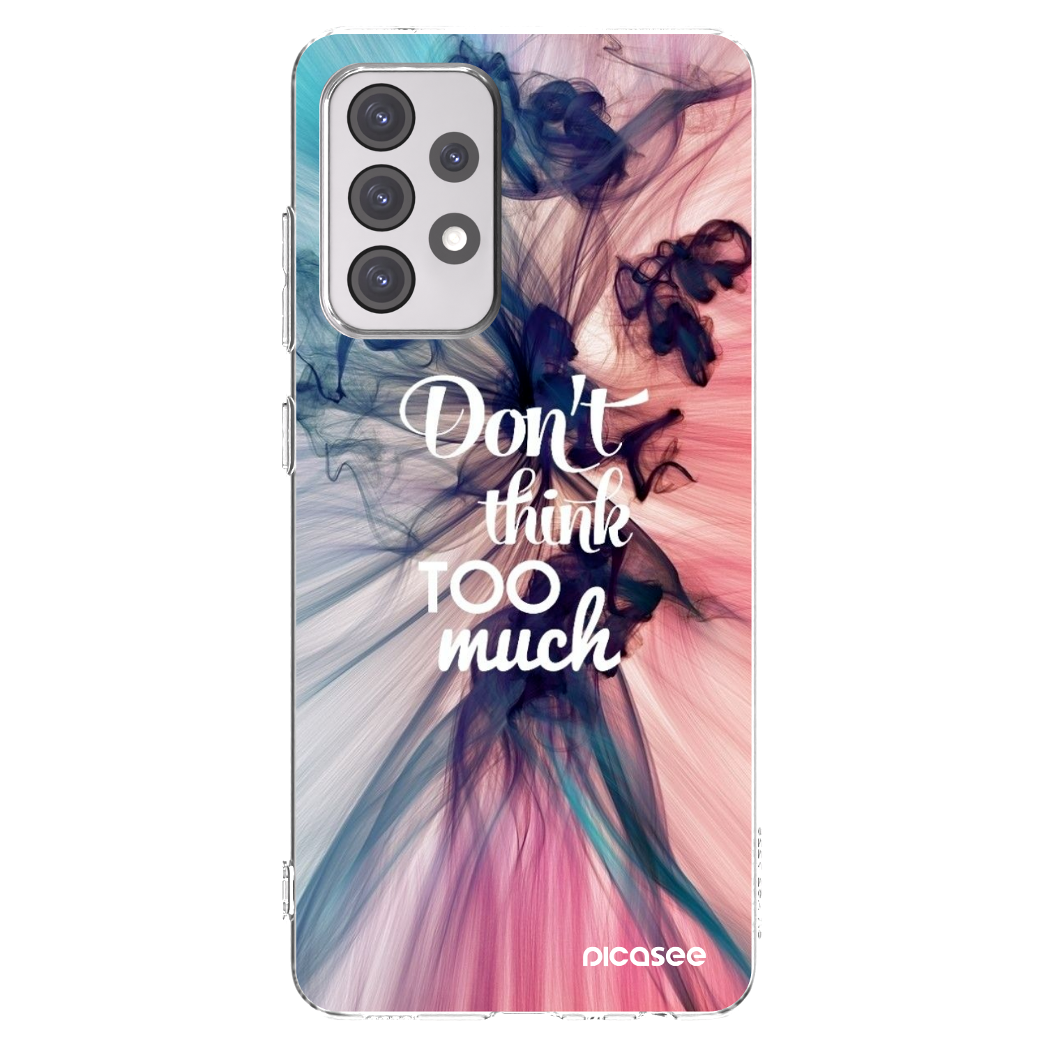 Picasee silikonový průhledný obal pro Samsung Galaxy A52 5G A525F - Nemysli tolik
