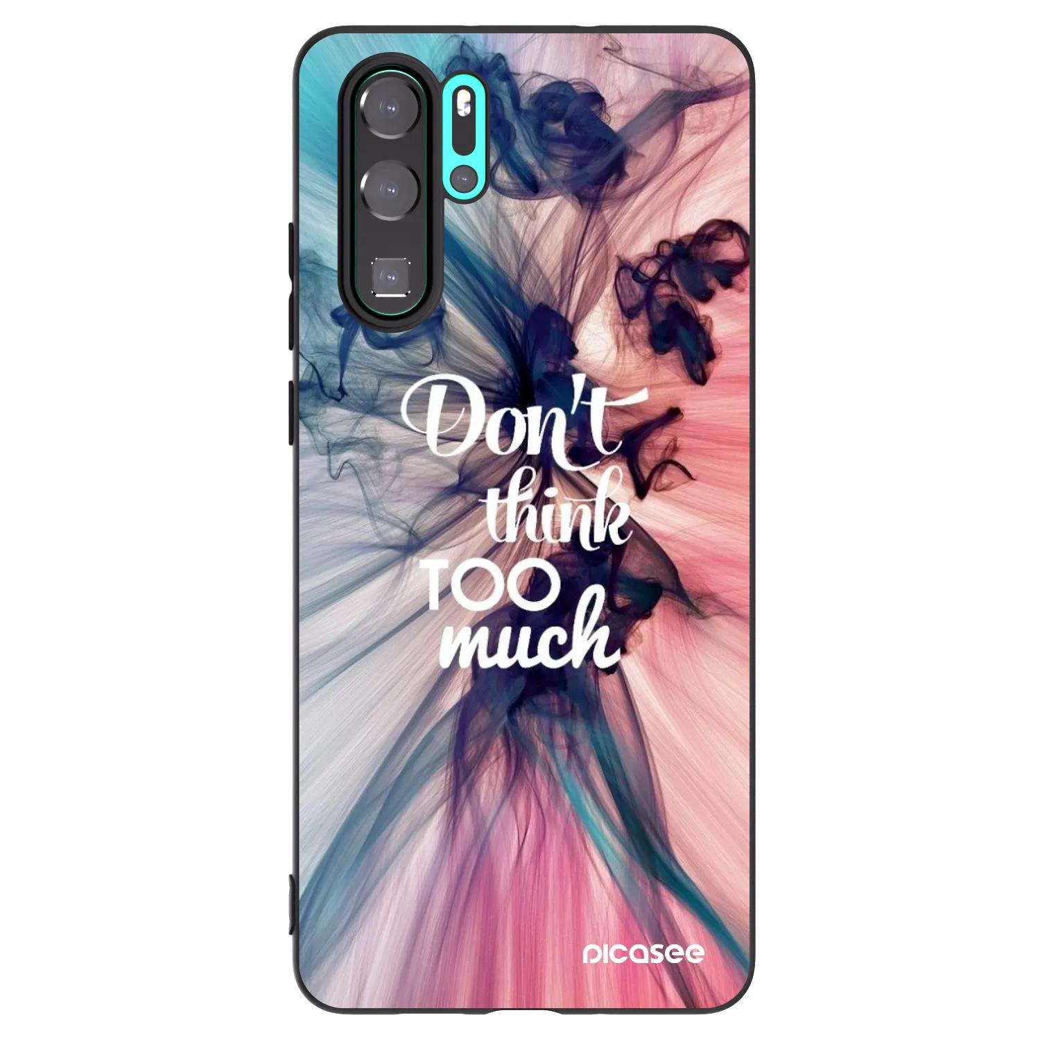 Picasee silikonový černý obal pro Huawei P30 Pro - Nemysli tolik