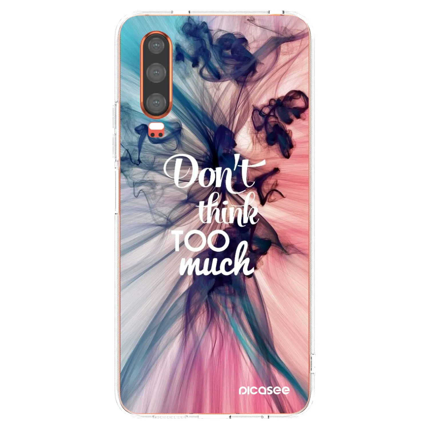 Picasee silikonový průhledný obal pro Huawei P30 - Nemysli tolik