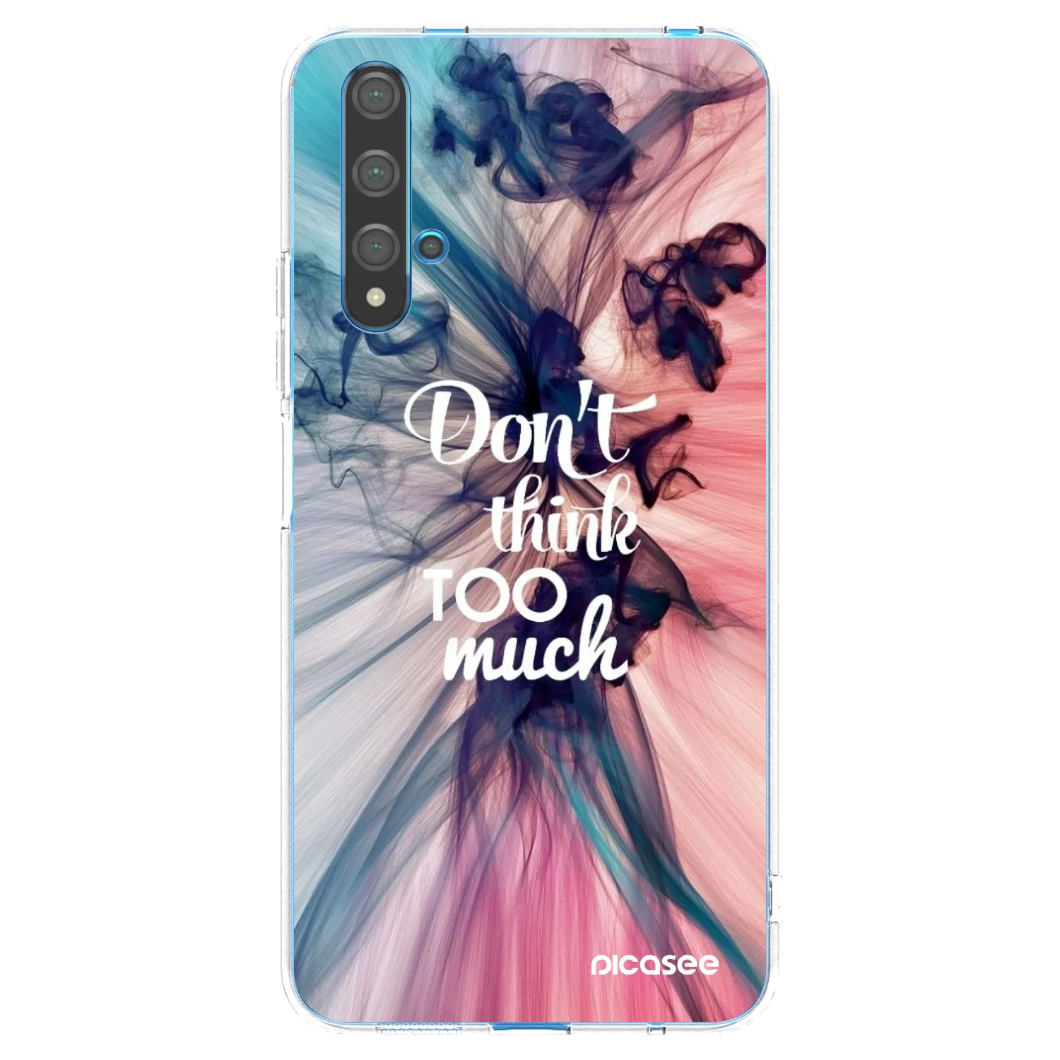 Picasee silikonový průhledný obal pro Huawei Nova 5T - Nemysli tolik