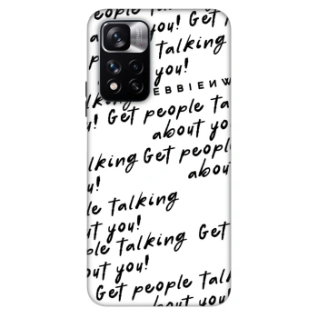 Obal pro Xiaomi Redmi Note 11 Pro 5G - GET PEOPLE TALK ABOUT YOU
