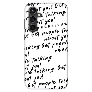 Obal pro Samsung Galaxy S23 FE S711B - GET PEOPLE TALK ABOUT YOU