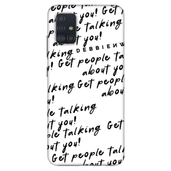 Obal pro Samsung Galaxy A51 A515F - GET PEOPLE TALK ABOUT YOU
