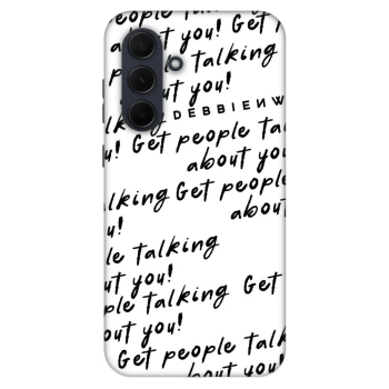 Obal pro Samsung Galaxy A35 5G A356B - GET PEOPLE TALK ABOUT YOU