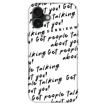 Obal pro Apple iPhone 16 Plus - GET PEOPLE TALK ABOUT YOU