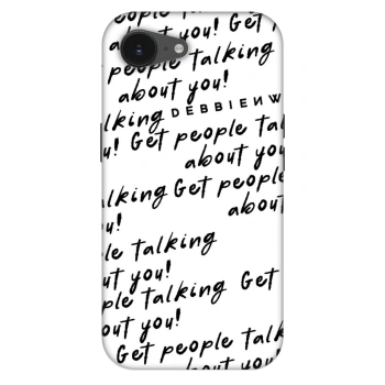 Obal pro Apple iPhone 16e - GET PEOPLE TALK ABOUT YOU