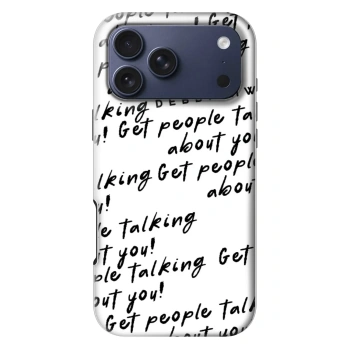 Obal pro Apple iPhone 18 Pro Max - GET PEOPLE TALK ABOUT YOU