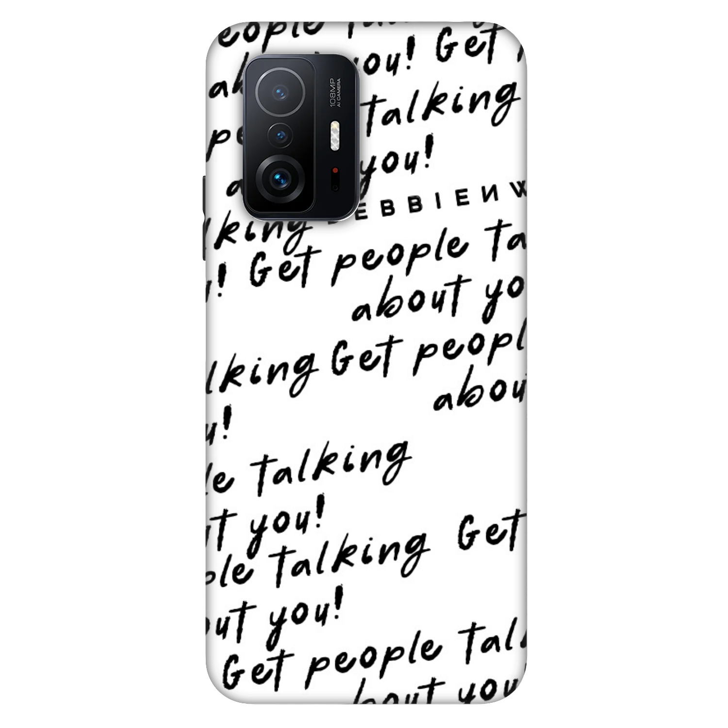 Picasee Fashion Case pro Xiaomi 11T - GET PEOPLE TALK ABOUT YOU