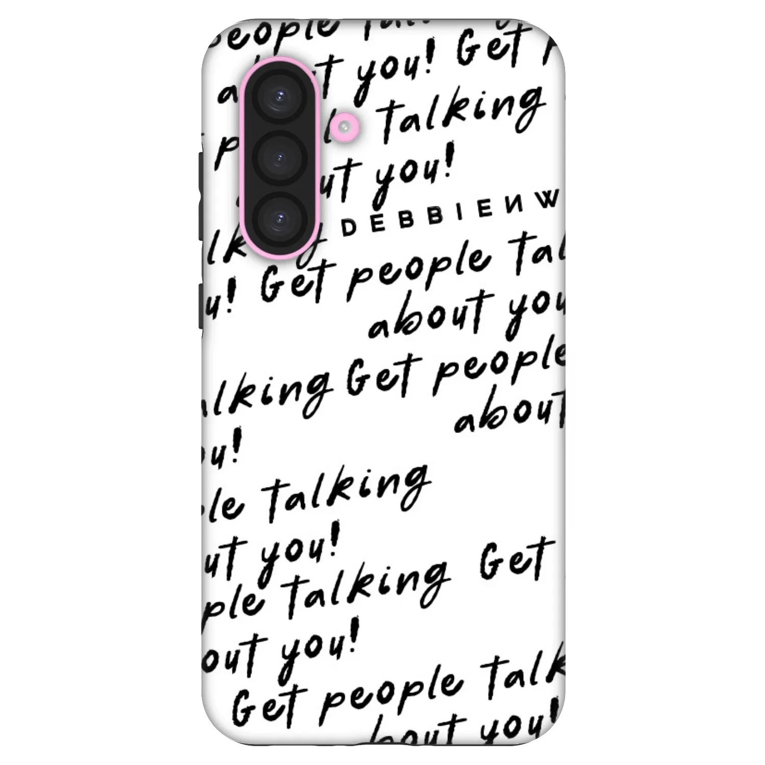 Picasee Fashion Case pro Samsung Galaxy A56 5G A566B - GET PEOPLE TALK ABOUT YOU