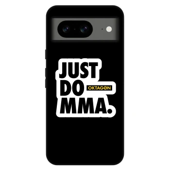 Obal pro Google Pixel 8 Pro - OKTAGON - Just Do MMA