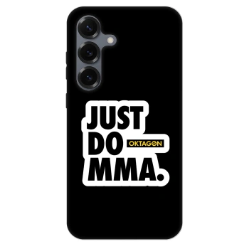 Obal pro Samsung Galaxy S25 5G - OKTAGON - Just Do MMA