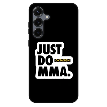Obal pro Samsung Galaxy S25+ 5G - OKTAGON - Just Do MMA
