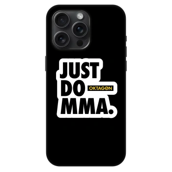 Obal pro Apple iPhone 15 Pro Max - OKTAGON - Just Do MMA