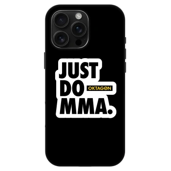 Obal pro Apple iPhone 16 Pro Max - OKTAGON - Just Do MMA