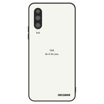 Obal pro Huawei P30 - Girl, do it for you