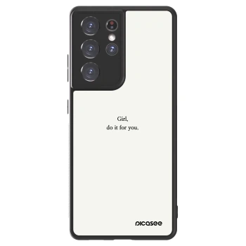 Picasee ULTIMATE CASE pro Samsung Galaxy S21 Ultra 5G G998B - Girl, do it for you