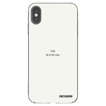 Picasee silikonový průhledný obal pro Apple iPhone XS Max - Girl, do it for you