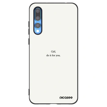 Picasee silikonový černý obal pro Huawei P20 Pro - Girl, do it for you