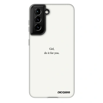 Obal pro Samsung Galaxy S21 FE 5G - Girl, do it for you