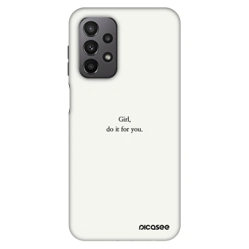 Obal pro Samsung Galaxy A23 A236B 5G - Girl, do it for you