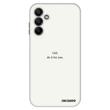 Obal pro Samsung Galaxy A15 A155F 4G - Girl, do it for you