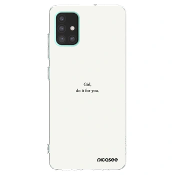 Picasee silikonový průhledný obal pro Samsung Galaxy A51 A515F - Girl, do it for you