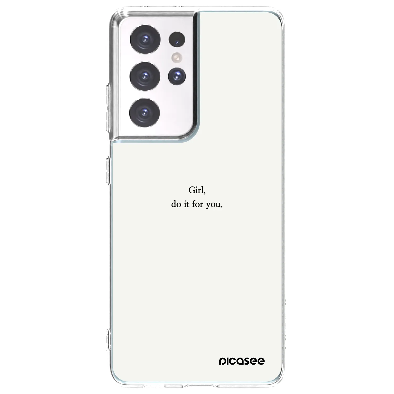 Picasee silikonový průhledný obal pro Samsung Galaxy S21 Ultra 5G G998B - Girl, do it for you