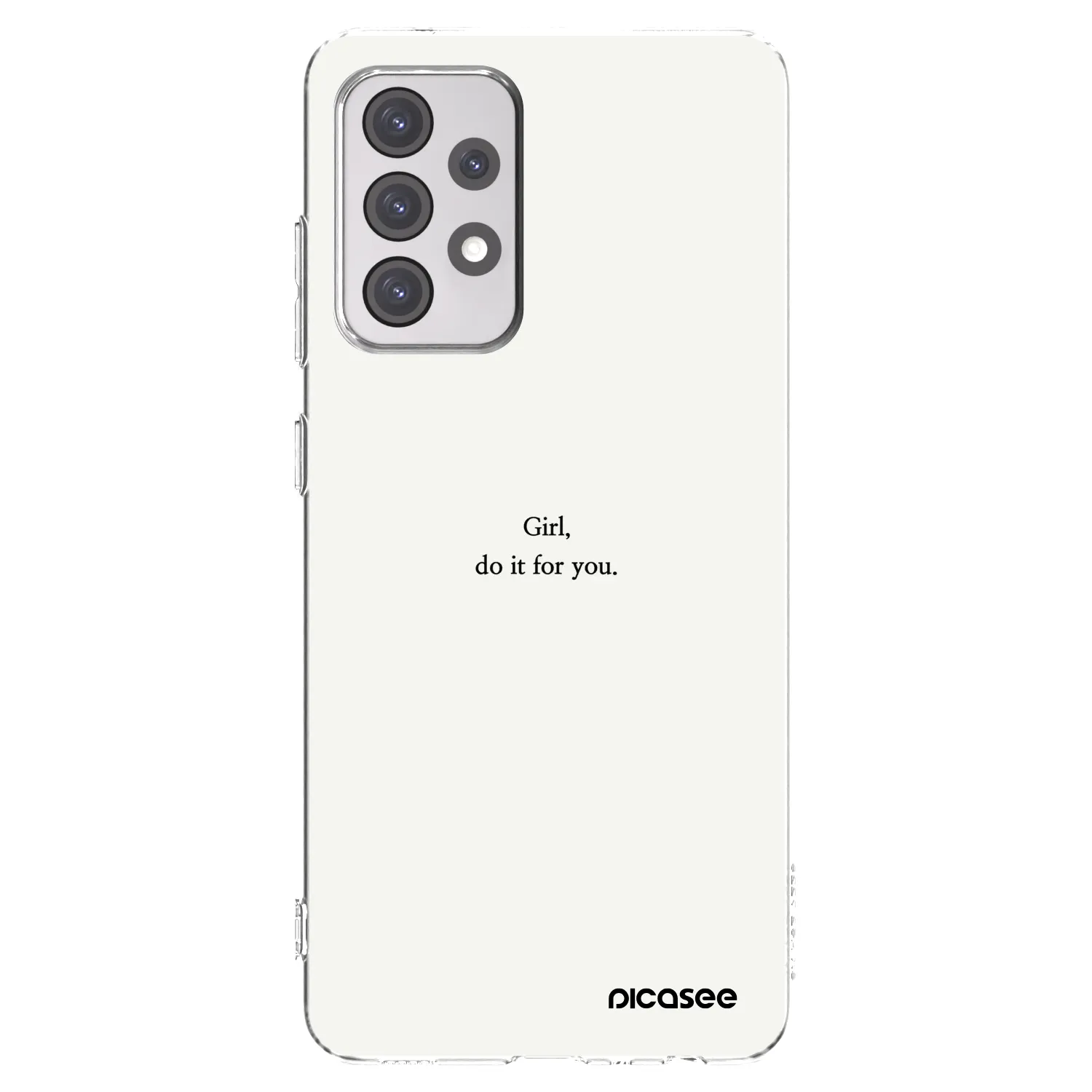 Picasee silikonový průhledný obal pro Samsung Galaxy A52s 5G A528B - Girl, do it for you