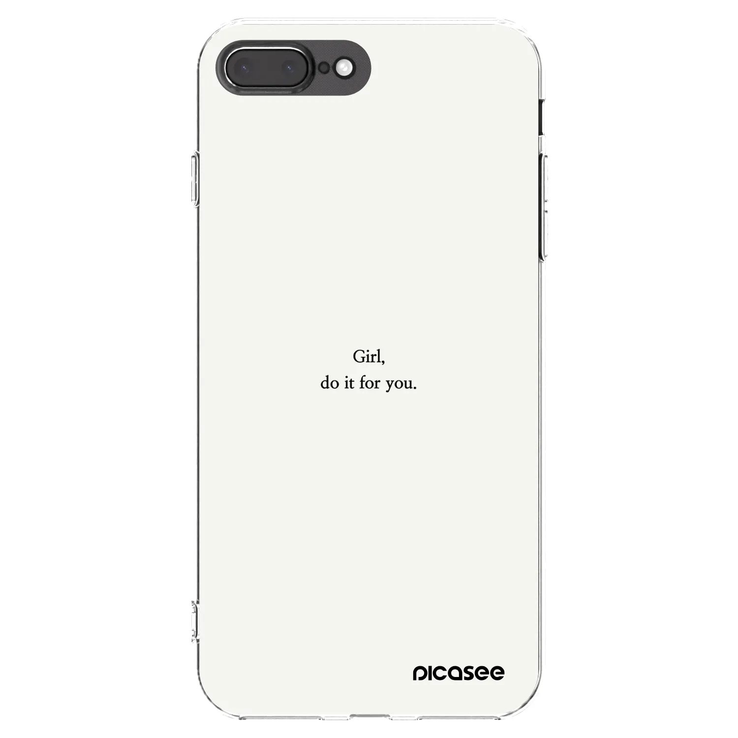 Picasee silikonový průhledný obal pro Apple iPhone 7 Plus - Girl, do it for you
