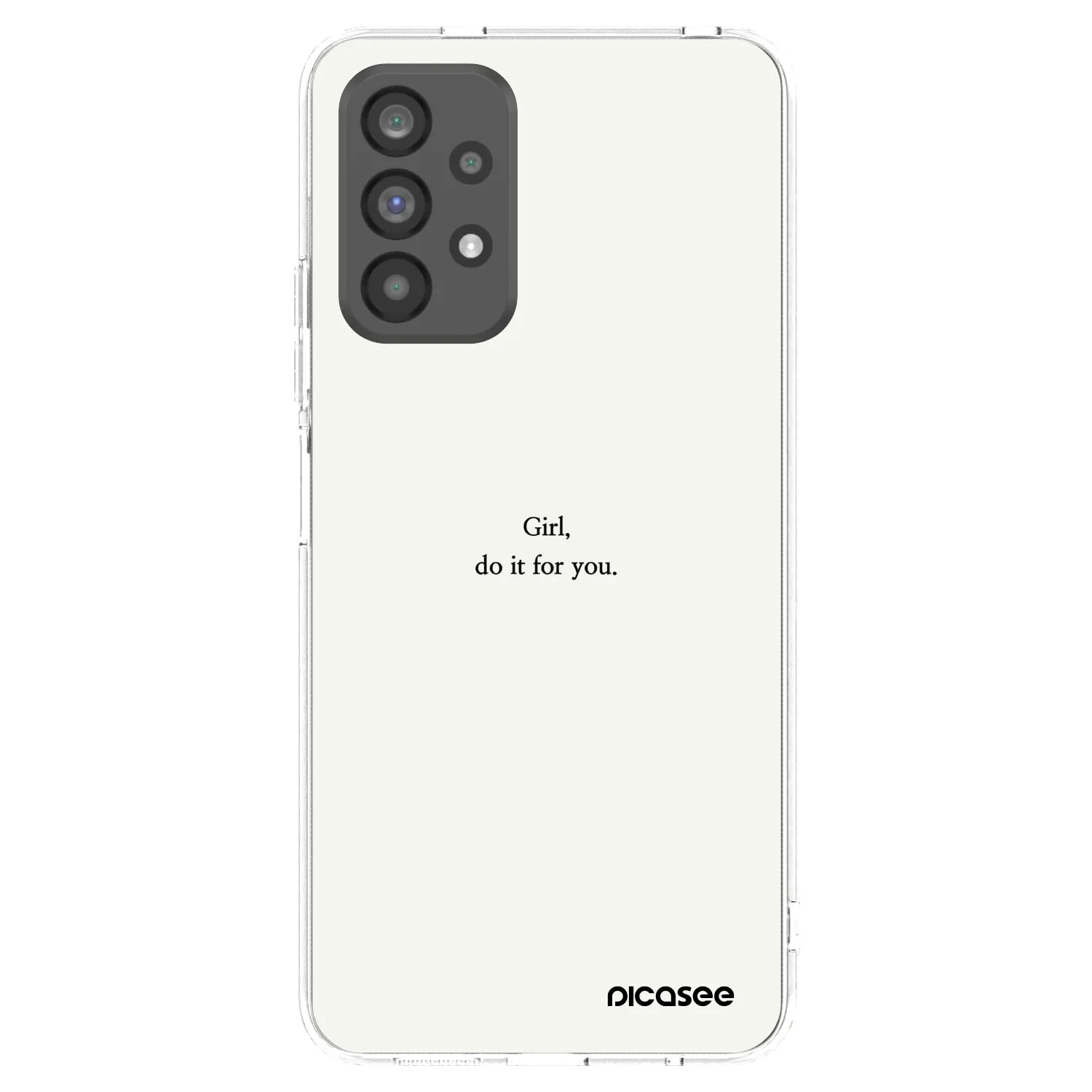 Picasee silikonový průhledný obal pro Samsung Galaxy A73 5G - Girl, do it for you