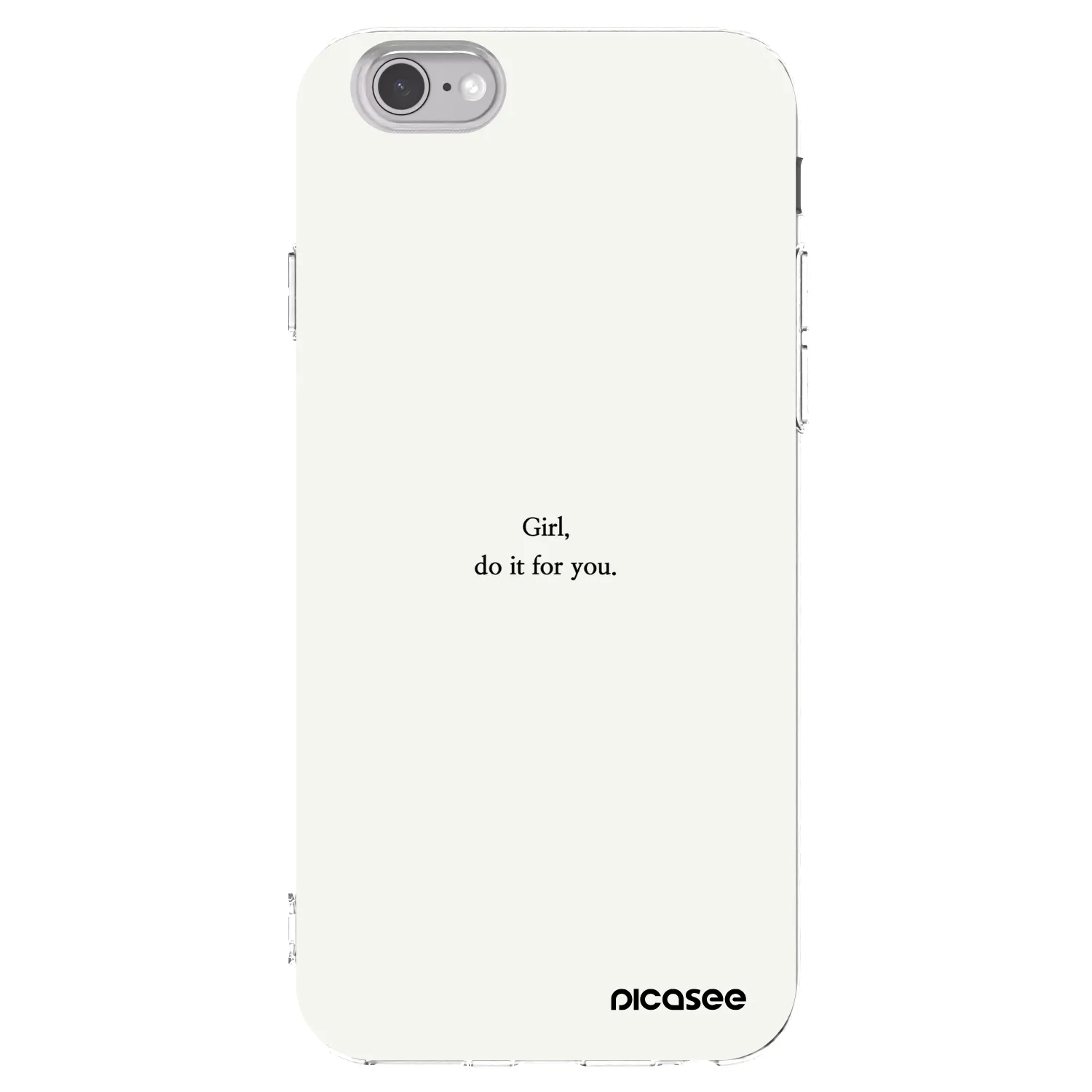 Picasee silikonový průhledný obal pro Apple iPhone 6/6S - Girl, do it for you
