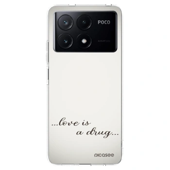 Picasee silikonový průhledný obal pro Xiaomi Poco X6 Pro - Love is a drug
