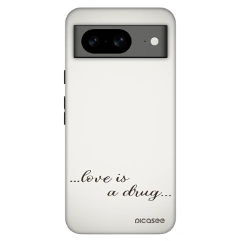 Obal pro Google Pixel 8 Pro - Love is a drug