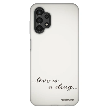 Obal pro Samsung Galaxy A13 4G A135 - Love is a drug