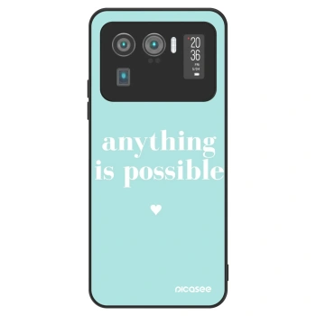 Obal pro Xiaomi Mi 11 Ultra - Anything is possible