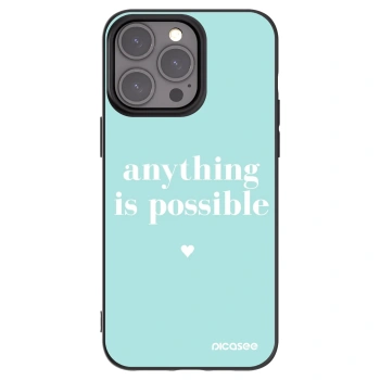 Picasee silikonový černý obal pro Apple iPhone 15 Pro Max - Anything is possible