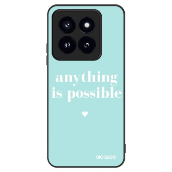 Obal pro Xiaomi 14 Pro - Anything is possible