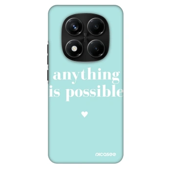 Obal pro Xiaomi Redmi Note 14 Pro+ 5G - Anything is possible