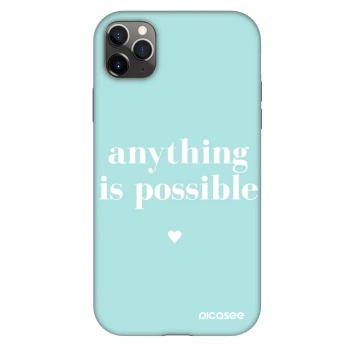 Obal pro Apple iPhone 11 Pro Max - Anything is possible