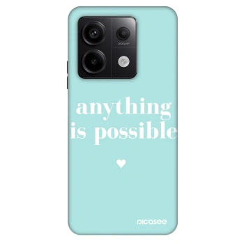 Obal pro Xiaomi Redmi Note 13 Pro 5G - Anything is possible