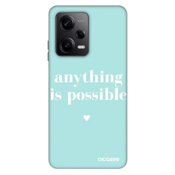 Obal pro Xiaomi Redmi Note 12 Pro 5G - Anything is possible