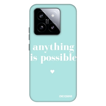 Obal pro Xiaomi 14 - Anything is possible