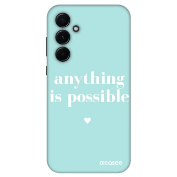 Obal pro Samsung Galaxy A55 5G A556B - Anything is possible