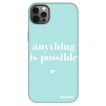 Obal pro Apple iPhone 12 Pro Max - Anything is possible