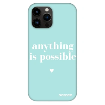 Obal pro Apple iPhone 13 Pro Max - Anything is possible