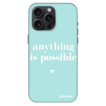 Obal pro Apple iPhone 15 Pro Max - Anything is possible
